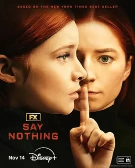 保持沉默 Say Nothing (2024)全9集-百度网盘1080P高清免费欧美剧资源插图