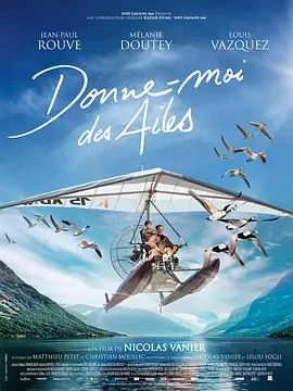 给我翅膀 Donne-moi des ailes (2019)-高清