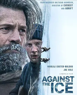 逆冰之行 Against the Ice (2022)百度网盘资源-高清电影