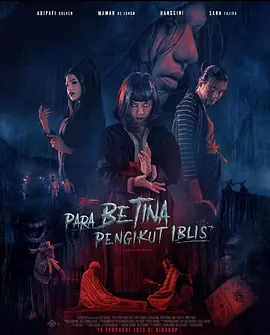 Para Betina Pengikut Iblis（2023）1080P百度网盘资源免费电影高清在线观看