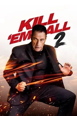 赶尽杀绝2 Kill Em All 2 (2024)-百度网盘1080P高清免费美国电影资源